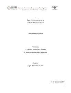 Caso Clínico de enfermería probable ACV en evolución