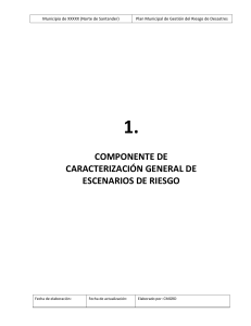 1. PMGRD-COMPONENTE DE CARACTERIZACION GENERAL DEL RIESGO