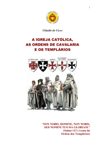 A Igreja Católica, as Ordens de Cavalaria e os Templários - Cláudio de Cicco