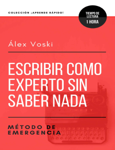 Escribir como experto sin saber - Alex Vosky