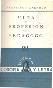 Francisco Larroyo - Vida y profesión del pedagogo