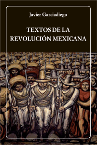 Javier Garciadiego-Textos de la Revolución Méxicana