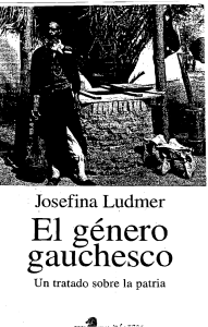 Ludmer Josefina El genero gauchesco Un tratado sobre la patria