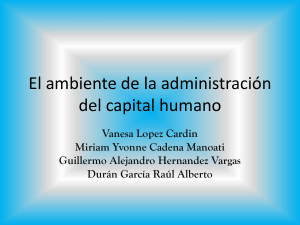 El ambiente de la administración del capital humano Vanesa- ambiente interno