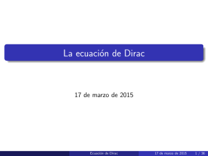 La ecucacion de Dirac