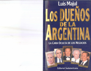338956153-Los-Duenos-de-La-Argentina-Luis-Majul