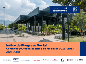 Informe del Índice de Progreso Social para las comunas y corregimientos de Medellín, 2017