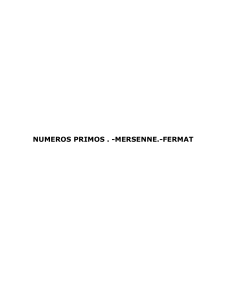 NUMEROS PRIMOS .-MERSENNE .- FERMAT