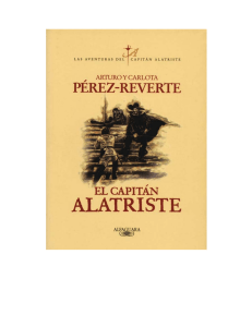 EL CAPITÁN ALATRISTE - Arturo Perez-Reverte