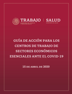 GUÍA DE ACCIÓN PARA LOS CENTROS DE TRABAJO ANTE EL COVID-19 15 abril 1830