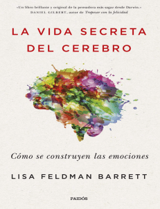 La vida secreta del cerebro  Cómo se construyen las emociones - Lisa Feldman Barrett