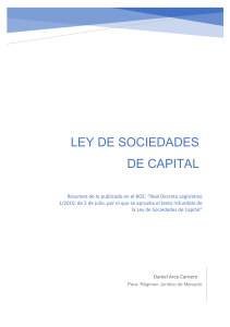 Resumen de la Ley de Sociedades de Capital  por Daniel Arce Carnero  para RJM