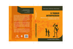 El trabajo antropologico  miradas teoricas metodologicas etnograficas y experiencias desde la vida