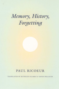 Paul Ricoeur - Memory, History, Forgetting-University Of Chicago Press (2004)