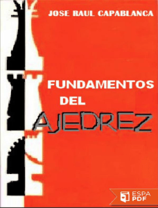 Fundamentos del ajedrez - Jose Raul Capa