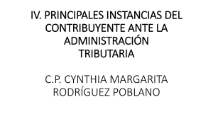 PRINCIPALES INSTANCIAS DEL CONTRIBUYENTE ANTE LA ADMINISTRACIÓN TRIBUTARIA