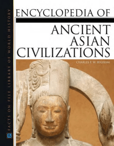 Higham Ch. Encyclopedia of Ancient Asian Civilizations