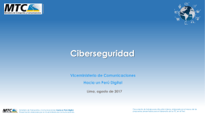 Ciberseguridad - Presentacion del MTC (2017)