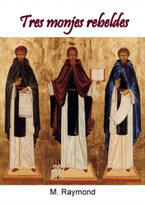 Tres monjes rebeldes