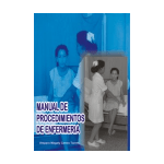 Manual de procedimientos de Enfermeria. La Habana
