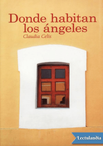 Donde habitan los angeles - Claudia Celis