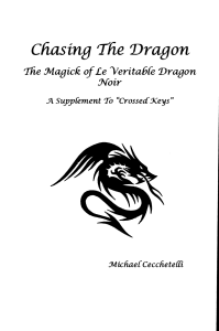 (Guides to the Underworld) Michael Cecchetelli-Chasing the Dragon  The Magick of the Veritable Dragon Noir-Hadean Press (2012)