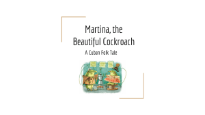 Martina the beautiful Cockroach