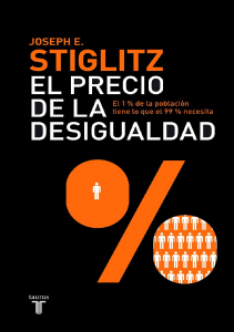 El precio de la desigualdad - Joseph Stiglitz