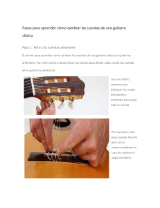 Pasos para aprender cómo cambiar las cuerdas de una guitarra clásica