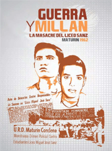 Guerra y Millán. La masacre el Liceo Sanz. Maturín 1962. Beltrán Trujillo Centeno.