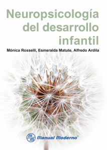 Ardila, Matute & Roselli. Neuropsicología del desarrollo infantil