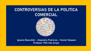 Presentacion Controversias en Politica Comercial  2020  I. Bascunan  A. Pedreros &amp  Y. Vasquez