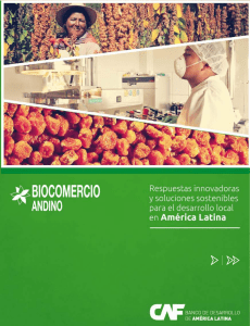 Biocomercio Andino. Respuestas innovadores y soluciones sostenibles para el desarrollo local en America Latina