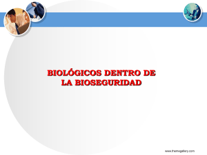 BIOLOGICOS DENTRO DE LA BIOSEGURIDAD