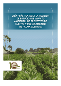 Guia practica para la revisión de estudios de impacto ambiental de proyectos de cultivo y procesamiento de palma aceitera