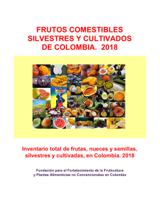 LOS FRUTOS COMESTIBLES SILVESTRES Y CULTIVADOS DE COLOMBIA - INV 2018