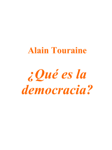 Alain Touraine Que es la democracia