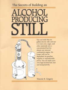 The secrets of building an alcohol producing still
