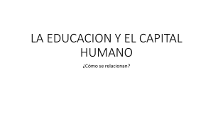 LA EDUCACION Y EL CAPITAL HUMANO