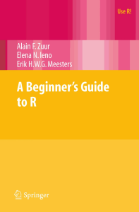 A Beginner's Guide to R - Alain Zuur- Elena N Ieno- Erik Meesters - 978-0-387-93837-0