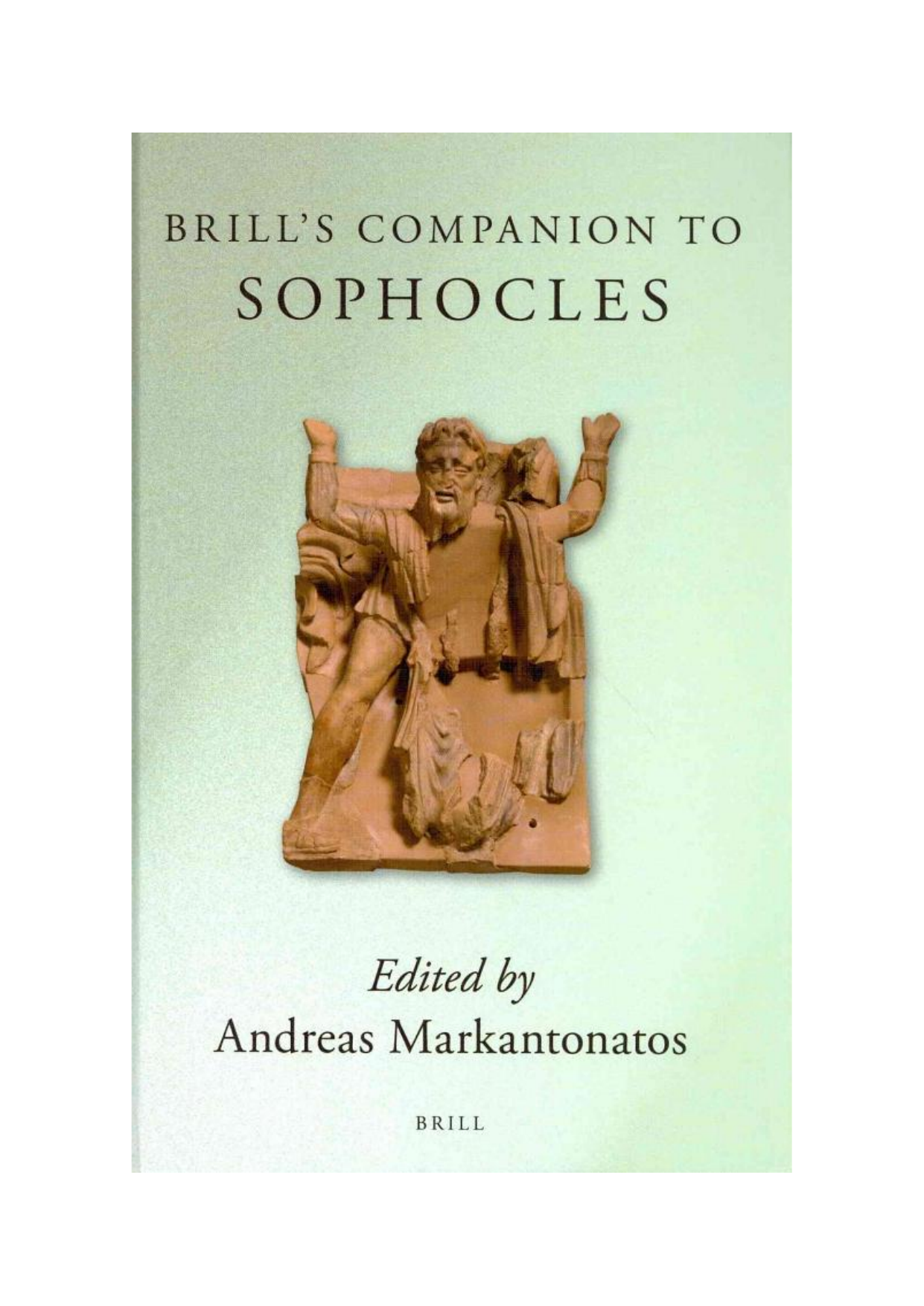 uendelig Had indendørs Brill's Companion to Sophocles