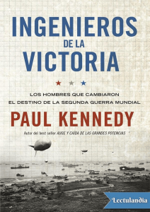 Ingenieros de la victoria - Paul Kennedy