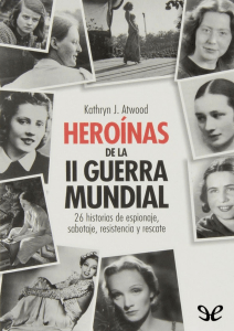 Heroinas de la II Guerra Mundial