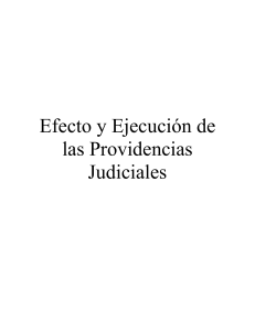 Efecto y Ejecución de las Providencias Judiciales 