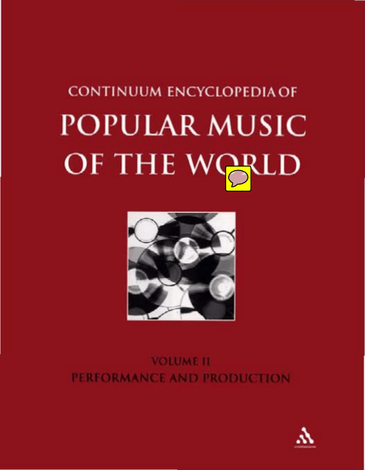 Continuum Encyclopedia of Popular Music of the World Part 1 - Performance  and Production Volume II (2003)