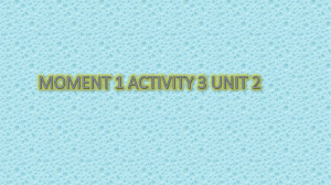 MOMENT 1 ACTIVITY 3 UNIT 2