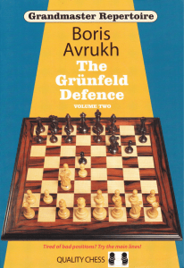 [chess] Grandmaster Repertoire 9 -Avrukh Boris - The Grunfeld defense vol 2 - (Quality Chess, 2011)