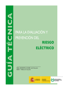 Guía técnica para la evaluación y prevención de los riesgos relacionados con la protección frente al riesgo eléctrico