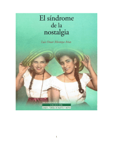 El síndrome de la nostalgia (FONCA 2014) de Luis Omar Montoya Arias.