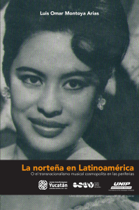 La norteña en Latinoamérica (UNIP 2018) de Luis Omar Montoya Arias. 